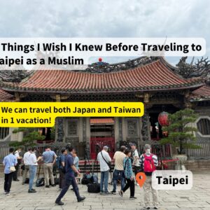 5 tips for Muslim travelers to Taiwan